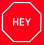 Hey - Hey Hey - Hey