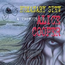 Humanary Stew - Tribute to Alice Cooper