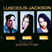 Electric Honey - Luscious Jackson
