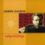 Tango Del Fuego - James Galway