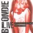 Live - Blondie