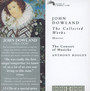 Dowland: Collected Works - Consort Of Musice