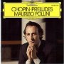 Chopin: Preludes - Maurizio Pollini