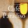 Cafe Paradiso - Steve Erquiaga