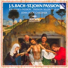 Bach: ST. John Passion - John Eliot Gardiner 