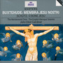 Buxtehude: Membra Jesu Nostri - John Eliot Gardiner 