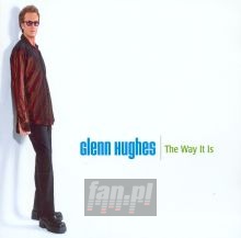 The Way It Is - Glenn Hughes