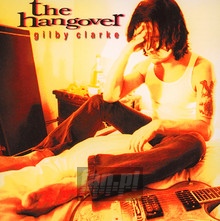 The Hangover - Gilby Clarke