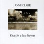 Elegy Of A Lost Summer - Anne Clark
