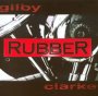 Rubber - Gilby Clarke