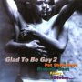 Glad To Be Gay vol 2 - V/A