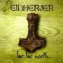 Far Far North - Einherjer