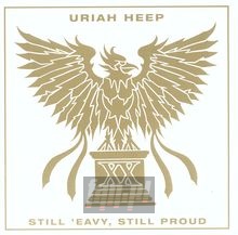 Still 'eavy, Still Proud - Uriah Heep