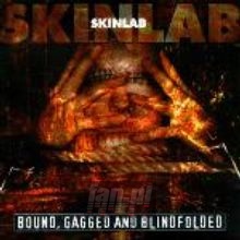 Bound, Gagged & Blindfolded - Skinlab
