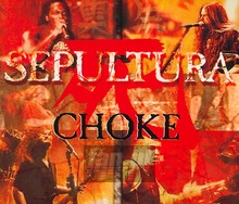 Choke - Sepultura