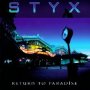 Return To Paradise - Styx