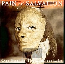 One Hour By The Concrete Lake - Pain Of Salvation