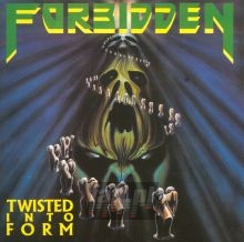 Twisted Into Form - Forbidden