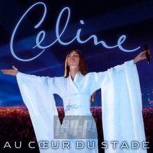 Au Coeur Du Stade Live Paris - Celine Dion