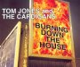 Burning Down The House - Tom Jones