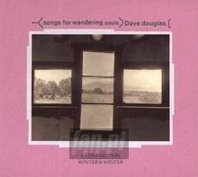 Songs For Wandering Souls - Dave Douglas