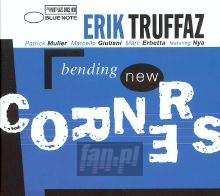 Bending New Corners - Erik Truffaz