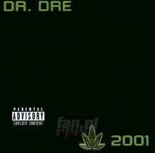 Chronic 2001 - DR. Dre Chronic 2001 - DR. Dre
