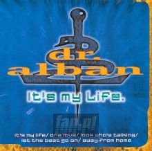 It's My Life - DR. Alban