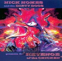 Revenge Of The Chicken - Nick Homes  & Dirty Dogs