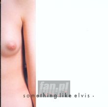 Shape - Something Like Elvis