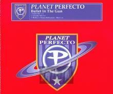 Bullet From The Gun - Planet Perfecto
