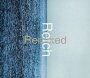 Reich: Remixed - Steve Reich