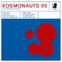 Kosmonauts 99 - V/A