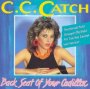 Backseat Of Your Cadillac - C.C. Catch