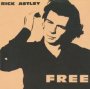 Free - Rick Astley