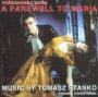 A Farewell To Maria  OST - Tomasz Stako