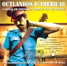 Outlados D'americas - Tribute to Police