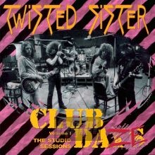 Club Daze 1 - Twisted Sister Club Daze 1 - Twisted Sister