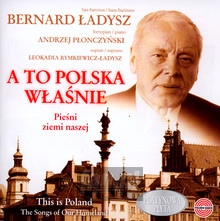 A To Polska Wanie-Pieni Narodowe - Bernard adysz