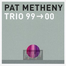 Trio 99-00 - Pat Metheny
