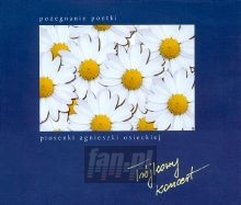 Pożegnanie Poetki - Agnieszka Osiecka Pożegnanie Poetki - Agnieszka Osiecka