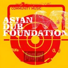 Community Music - Asian Dub Foundation