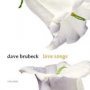 Love Songs - Dave Brubeck
