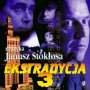 Ekstradycja 3  OST - Janusz Stokosa