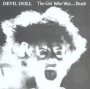 The Girl Who Was...Death - Devil Doll   
