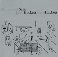 Sketches Of Satie [Steve Hacket & John Hacket] - Steve Hackett