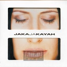 Jakajakayah - Kayah Jakajakayah - Kayah