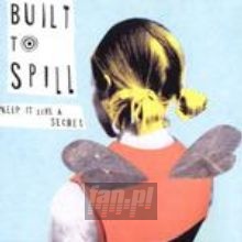 Keep It Like A Secret - Built To Spill