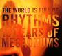 The World Is Full Of Rhythms - Megadrums