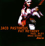 Pastorious/Metheny/Bley: Jaco - Jaco Pastorius